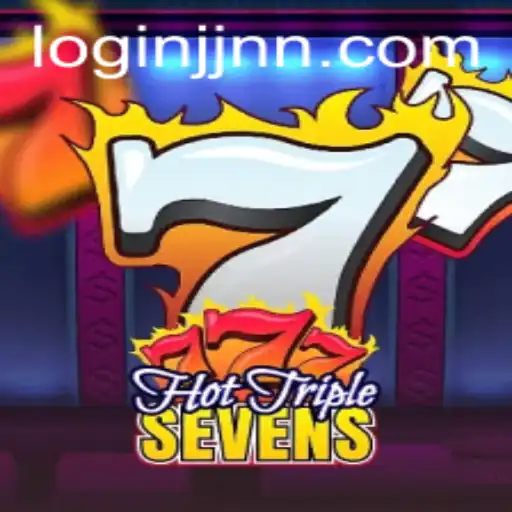 Hot Triple Sevens: An Exciting Casino Experience with the JJNN PH Login