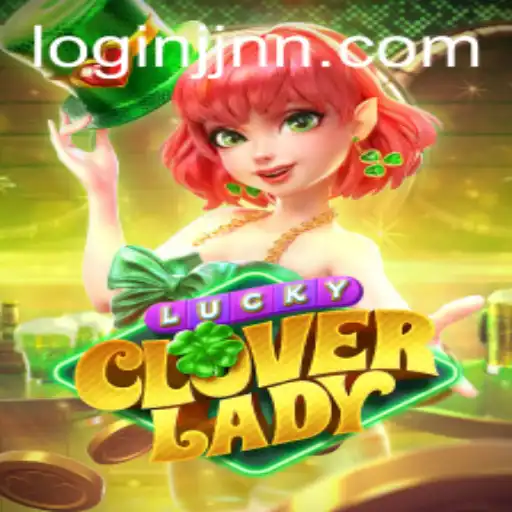 Exploring the Exciting World of LuckyCloverLady: A Comprehensive Guide