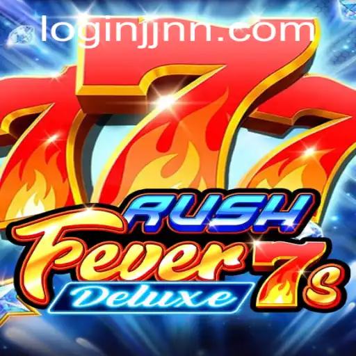 Unlock the Thrills of RushFever7sDeluxe: A Comprehensive Guide